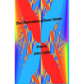 The Observation of Basic Matter