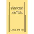 Momologues 3: The Final Push