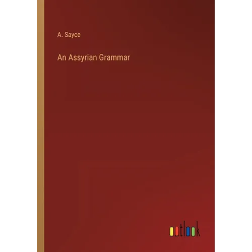 An Assyrian Grammar
