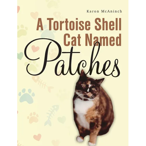 A Tortoise Shell Cat Named Patches