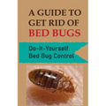 A Guide To Get Rid Of Bed Bugs: Do-It-Yourself Bed Bug Control: How Hot To Kill Bed Bugs