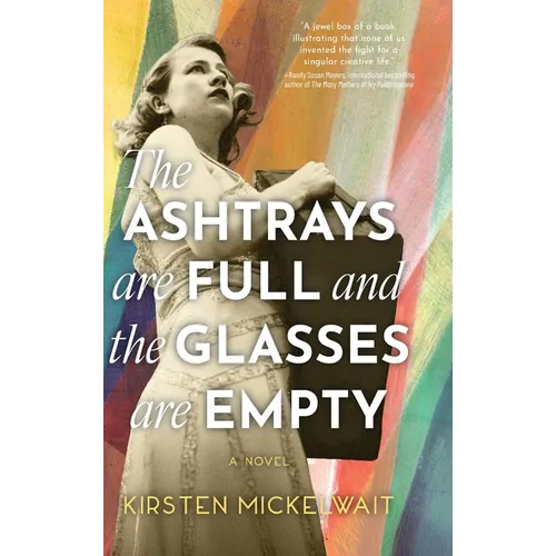 The Ashtrays Are Full and the Glasses Are Empty
