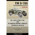 M3 / M3A1 Scout Car and M2 Mortar Motor Carriage Technical Manual