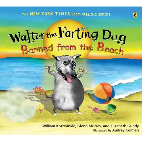 Walter the Farting Dog: Banned from the Beach