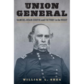 Union General: Samuel Ryan Curtis and Victory in the West