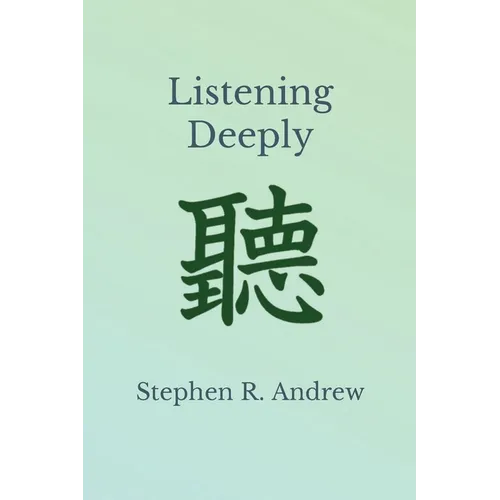 Listening Deeply
