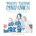 Poetry Teatime Companion: A Brave Writer Sampler of British and American Poems