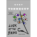 Look at the Birdie: Short Fiction