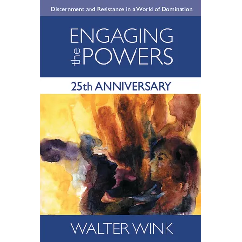 Engaging the Powers: 25th Anniversary Edition