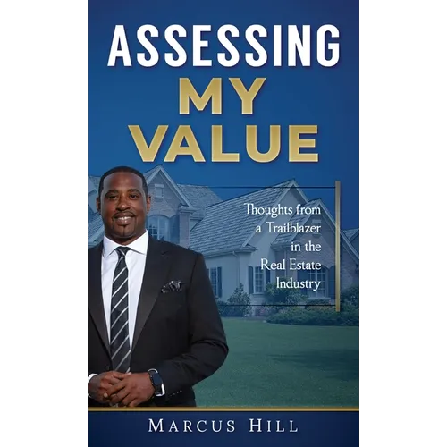Assessing My Value: Thoughts from a Trailblazer in the Real Estate Industry