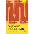 Beginners' Indonesian: Learn Faster. Remember More.
