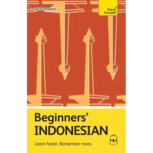 Beginners' Indonesian: Learn Faster. Remember More.