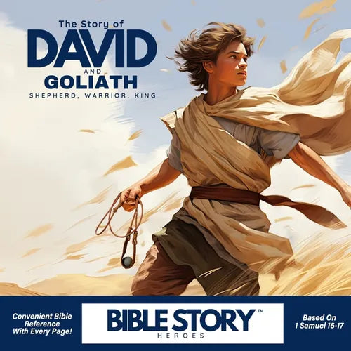 David, Shepherd, Warrior, King: The Story of David and Goliath