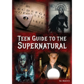 Teen Guide to the Supernatural