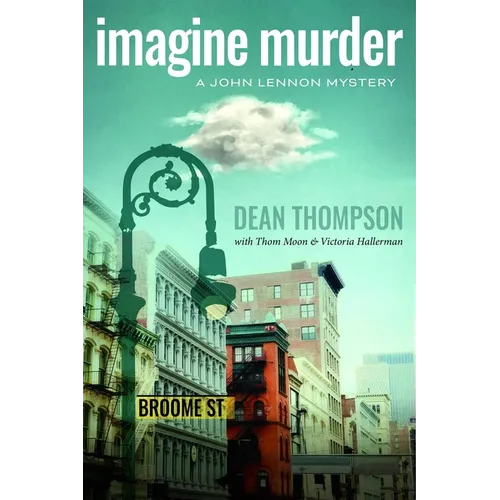 Imagine Murder: A John Lennon Mystery