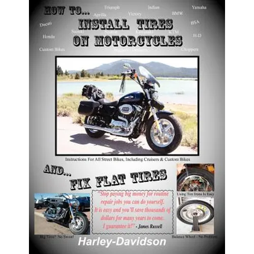 How to Install Tires on Motorcycles & Fix Flat Tires