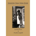 Shadows Trail Them Home