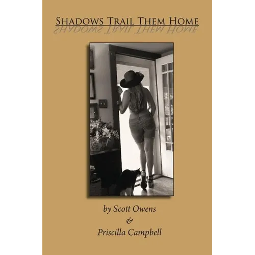 Shadows Trail Them Home