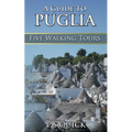 A Guide to Puglia: Five Walking Tours