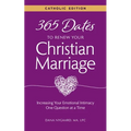 365 Dates to Renew Your Christian Marriage (Catholic Edition)