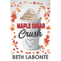 Maple Sugar Crush