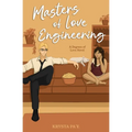 Masters of Love Engineering