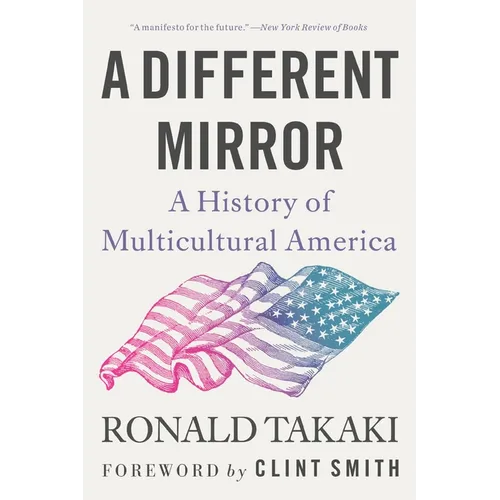 A Different Mirror: A History of Multicultural America