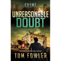 Unreasonable Doubt: A C.T. Ferguson Crime Novel