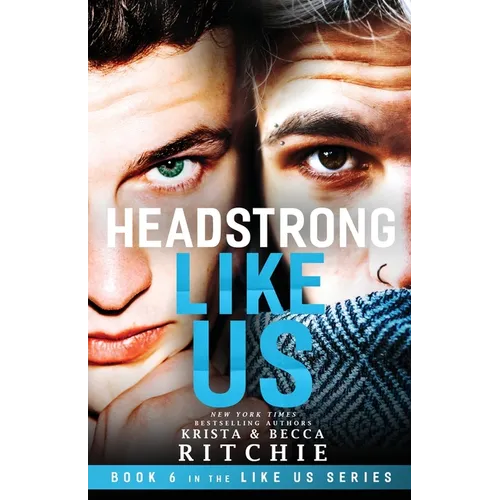 Headstrong Like Us
