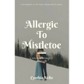 Allergic to Mistletoe