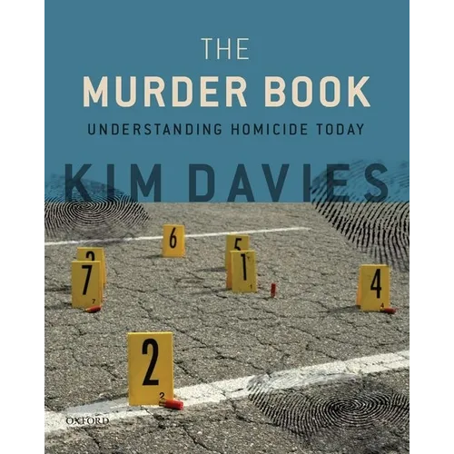 The Murder Book: Understanding Homicide Today