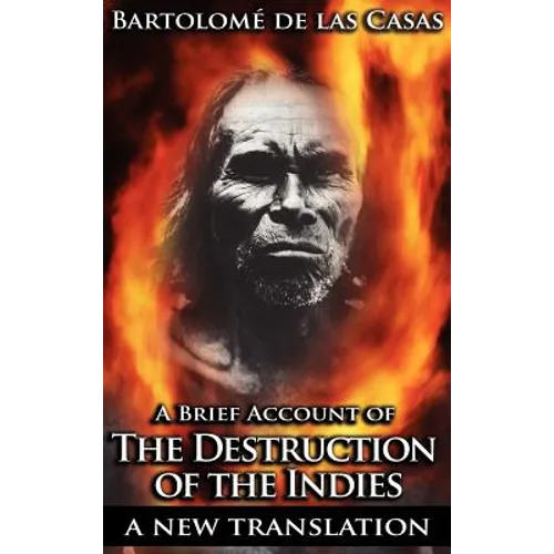 A Brief Account of the Destruction of the Indies