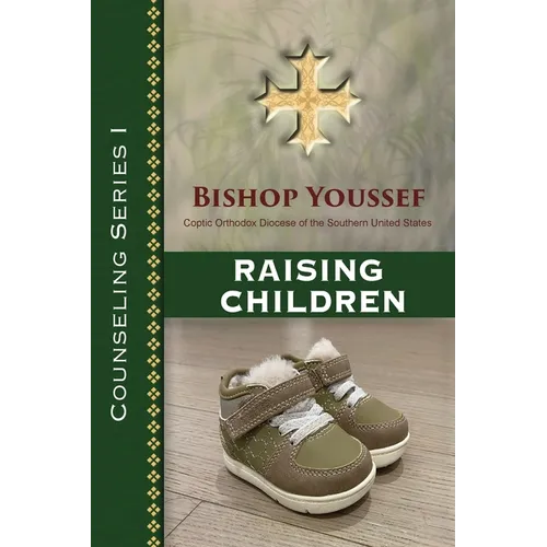 Counseling Series I: Raising Children