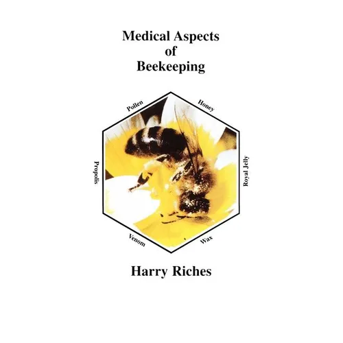 The Medical Aspects of Beekeeping