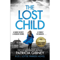 The Lost Child: A Gripping Detective Thriller with a Heart-Stopping Twist
