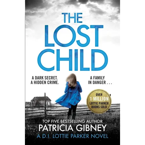 The Lost Child: A Gripping Detective Thriller with a Heart-Stopping Twist
