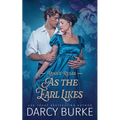 As the Earl Likes
