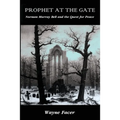 Prophet at the Gate: Norman Murray Bell and the Quest for Peace