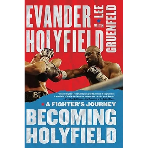 Becoming Holyfield: A Fighter's Journey