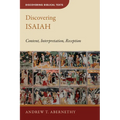 Discovering Isaiah: Content, Interpretation, Reception