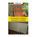 Tunisian Crochet: 15 Amazing Tunisian Crochet Patterns