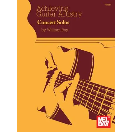 Achieving Guitar Artistry - Concert Solos
