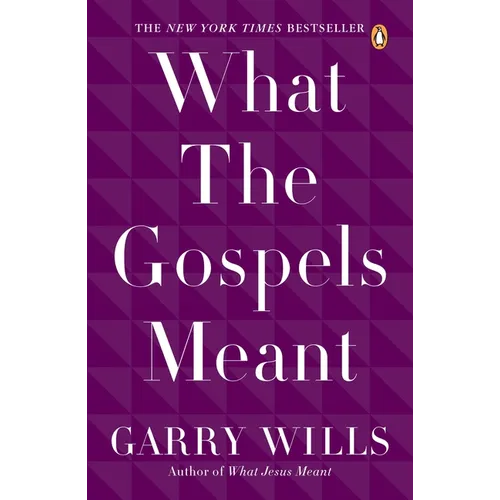 What the Gospels Meant