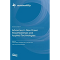 Advances in New Green Road Materials and Applied Technologies