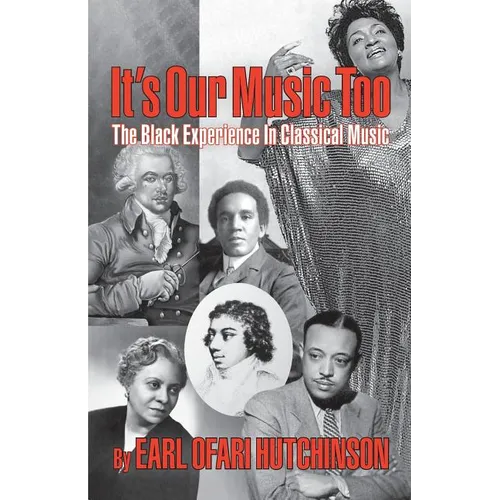 It's Our Music Too: The Black Experience in Classical Music