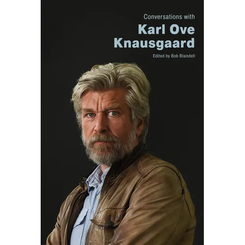 Conversations with Karl Ove Knausgaard