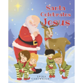 Santa Celebrates Jesus