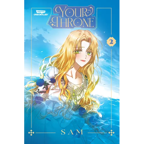 Your Throne, Vol. 2: A Webtoon Unscrolled Graphic Novel