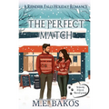 The Perfect Match: A Reindeer Falls Holiday Romance
