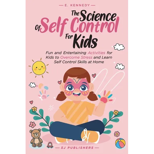 The Science of Self Control for Kids